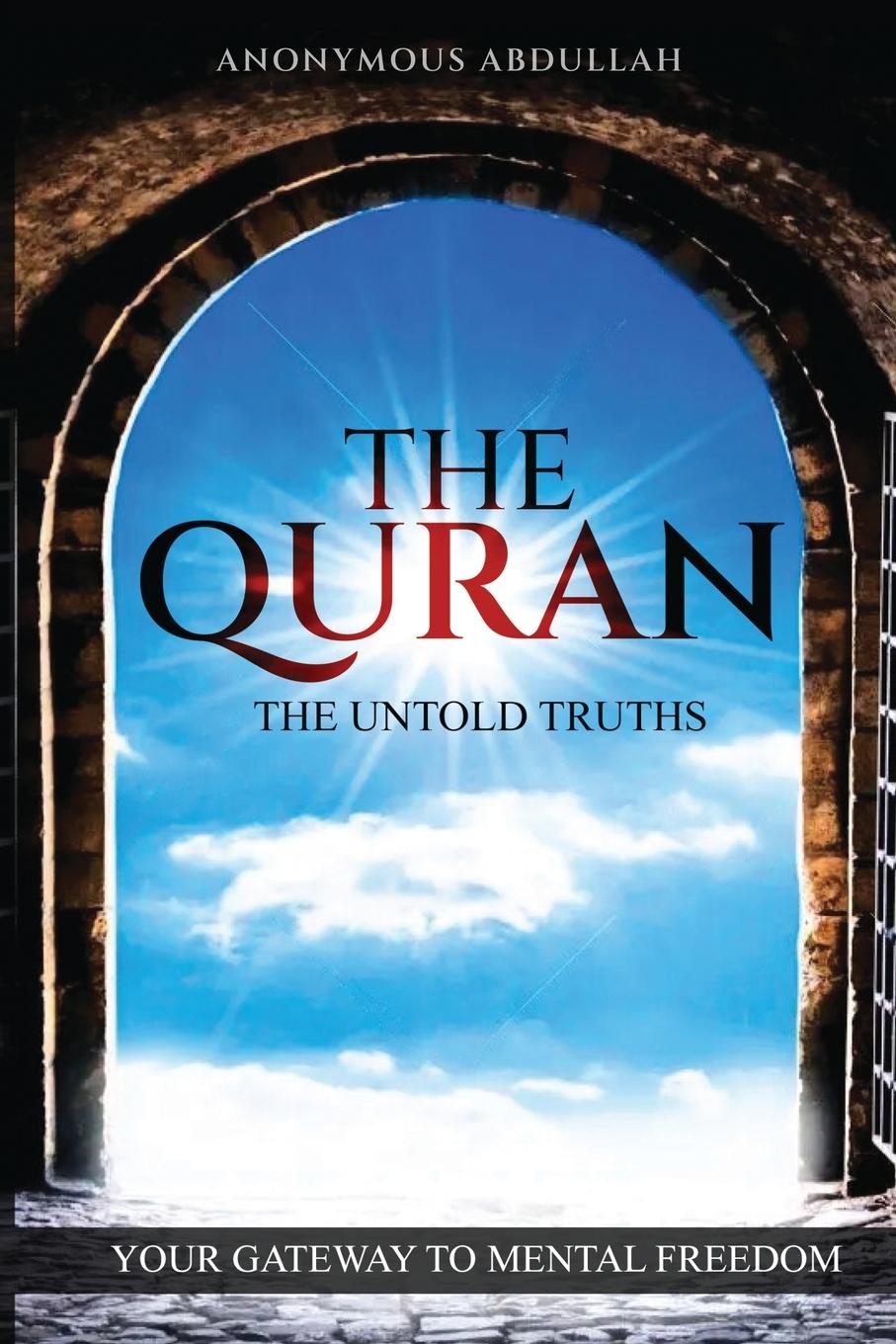 Kniha The Quran, The Untold Truths ANONYMOUS ABDULLAH