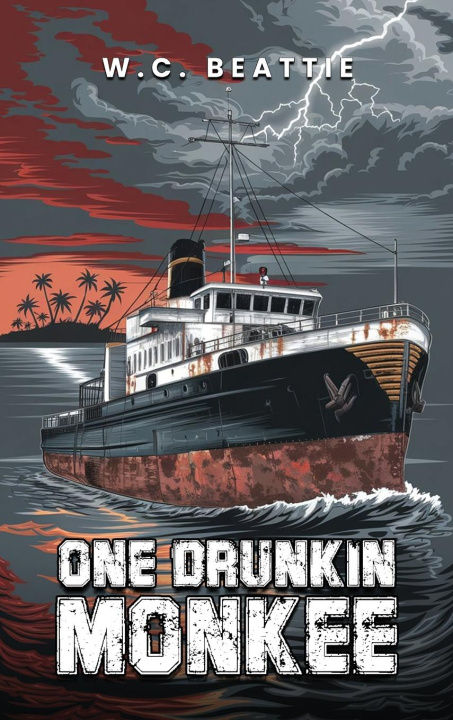 Kniha One Drunkin' Monkee W.C. Beattie