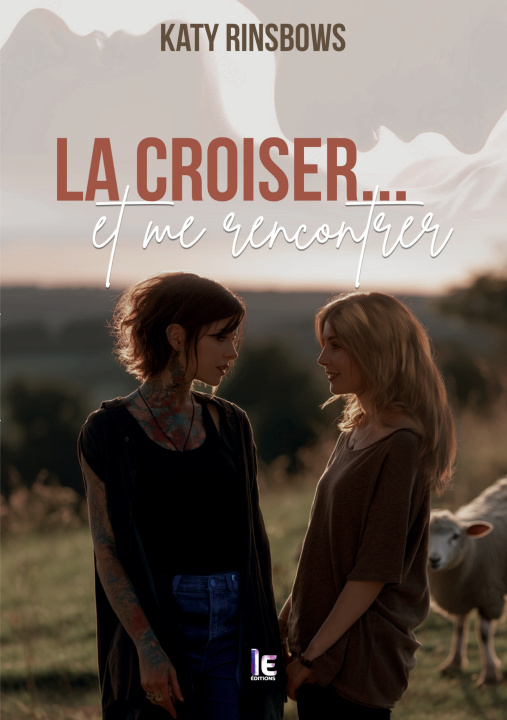 Книга La croiser...et me rencontrer Katy Rinsbows