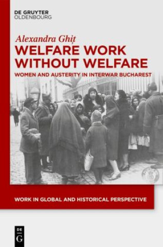 Kniha Welfare Work Without Welfare Alexandra Ghi_