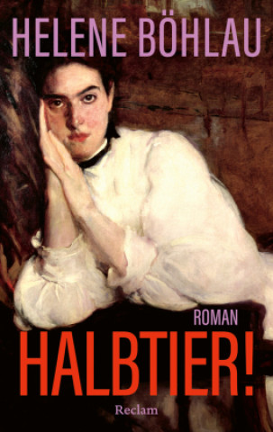 Knjiga Halbtier! Roman Helene Böhlau