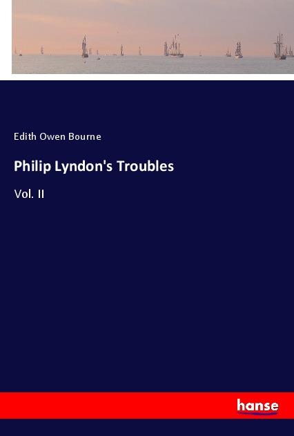 Kniha Philip Lyndon's Troubles Edith Owen Bourne