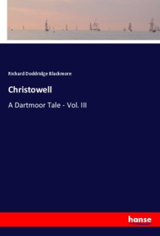 Kniha Christowell Richard Doddridge Blackmore