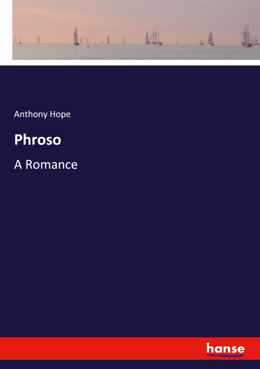 Kniha Phroso Anthony Hope