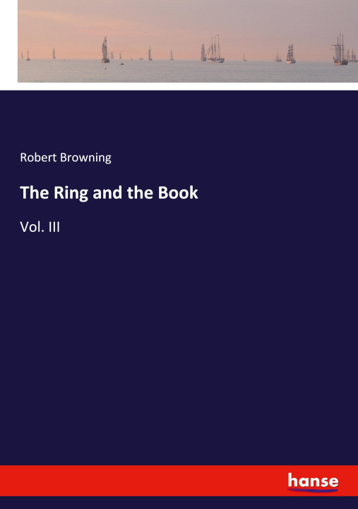 Kniha The Ring and the Book Robert Browning