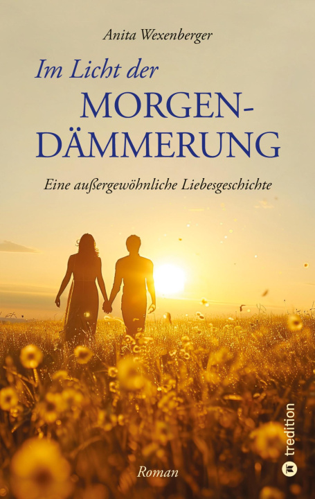 Buch Im Licht der Morgendämmerung Anita Wexenberger