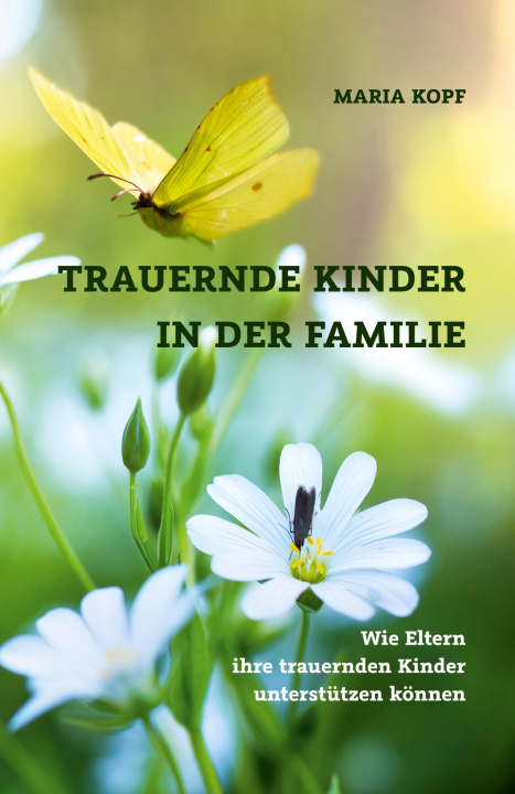 Kniha Trauernde Kinder in der Familie Maria Kopf