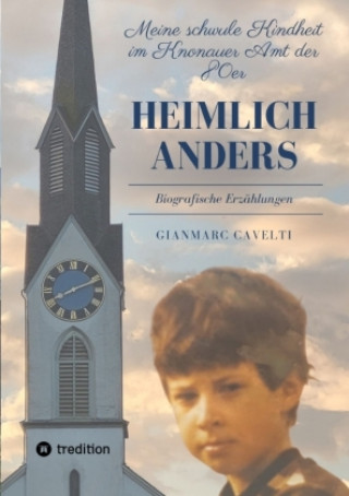 Kniha Heimlich anders Gianmarc Cavelti
