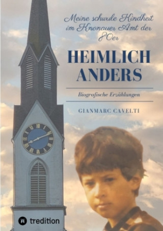 Kniha Heimlich anders Gianmarc Cavelti