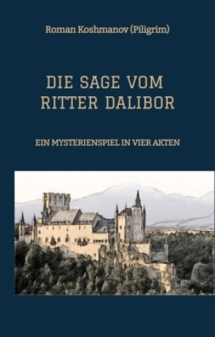 Libro DIE SAGE VOM RITTER DALIBOR Roman Koshmanov