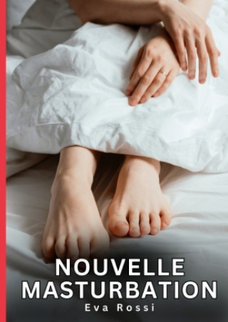 Kniha Nouvelle Masturbation Rossi