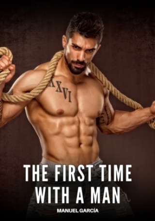 Kniha The First Time with a Man Manuel García