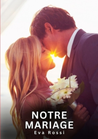 Kniha Notre Mariage Rossi