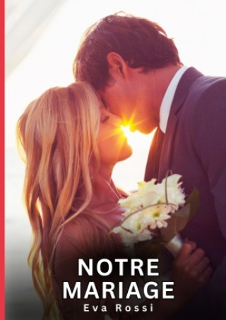 Kniha Notre Mariage Rossi