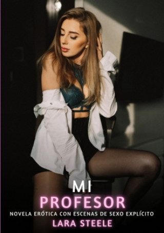 Kniha Mi Profesor Lara Steele