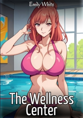 Kniha The Wellness Center Emily White