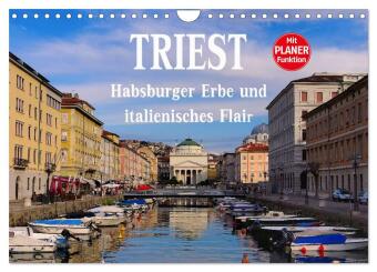 Календар/тефтер Triest - Habsburger Erbe und italienisches Flair (Wandkalender 2026 DIN A4 quer), CALVENDO Monatskalender Calvendo