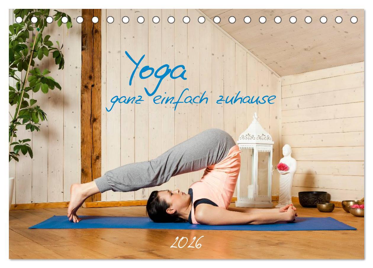 Kalendář/Diář Yoga - ganz einfach zuhause (Tischkalender 2026 DIN A5 quer), CALVENDO Monatskalender Calvendo