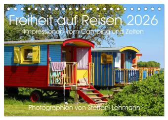 Kalendár/Diár Freiheit auf Reisen 2026. Impressionen vom Camping und Zelten (Tischkalender 2026 DIN A5 quer), CALVENDO Monatskalender Calvendo