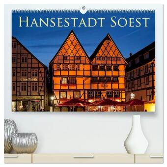 Kalendár/Diár Hansestadt Soest (hochwertiger Premium Wandkalender 2026 DIN A2 quer), Kunstdruck in Hochglanz Calvendo