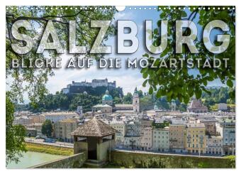 Kalendář/Diář SALZBURG Blicke auf die Mozartstadt (Wandkalender 2026 DIN A3 quer), CALVENDO Monatskalender Calvendo