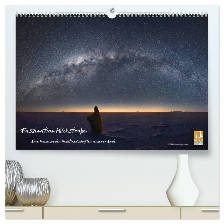 Календар/тефтер Faszination Milchstraße - eine Reise zu den Nachtlandschaften unserer Erde (hochwertiger Premium Wandkalender 2026 DIN A2 quer), Kunstdruck in Hochgla Calvendo
