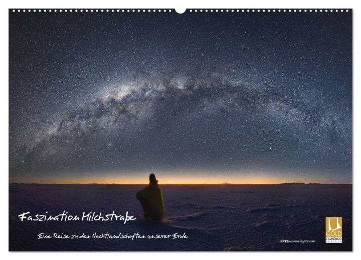 Kalendář/Diář Faszination Milchstraße - eine Reise zu den Nachtlandschaften unserer Erde (Wandkalender 2026 DIN A2 quer), CALVENDO Monatskalender Calvendo