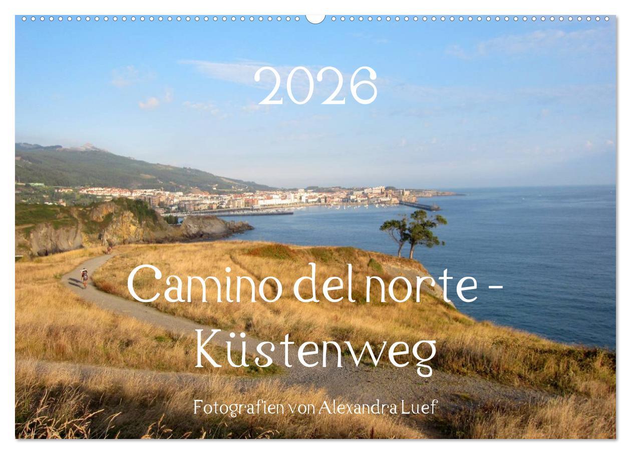 Kalender/Terminbuch Camino del norte - Küstenweg (Wandkalender 2026 DIN A2 quer), CALVENDO Monatskalender Calvendo