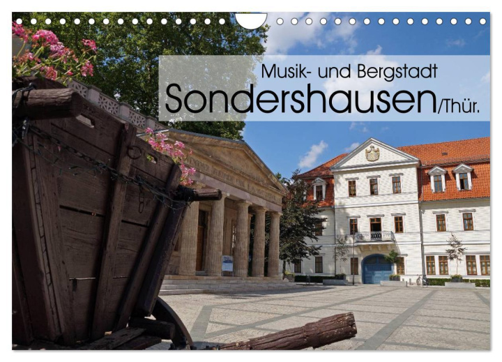 Kalendář/Diář Musik- und Bergstadt Sondershausen/Thüringen (Wandkalender 2026 DIN A4 quer), CALVENDO Monatskalender Calvendo