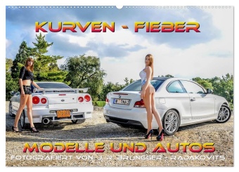 Календар/тефтер Kurven - Fieber - Modelle und Autos (Wandkalender 2026 DIN A2 quer), CALVENDO Monatskalender Calvendo