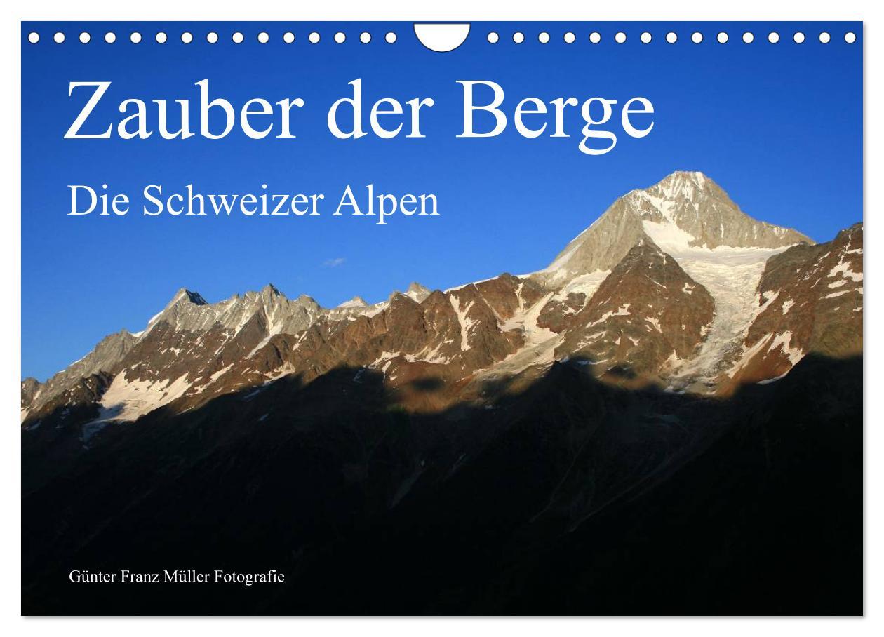 Kalendář/Diář Zauber der Berge. Die Schweizer Alpen (Wandkalender 2026 DIN A4 quer), CALVENDO Monatskalender Calvendo