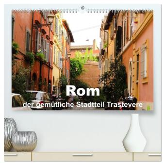 Календар/тефтер Rom - der gemütliche Stadtteil Trastevere (hochwertiger Premium Wandkalender 2026 DIN A2 quer), Kunstdruck in Hochglanz Calvendo