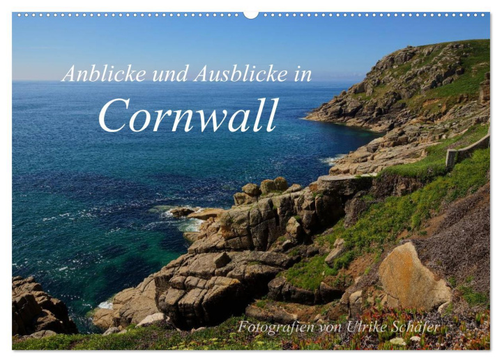 Kalendář/Diář Anblicke und Ausblicke in Cornwall (Wandkalender 2026 DIN A2 quer), CALVENDO Monatskalender Calvendo