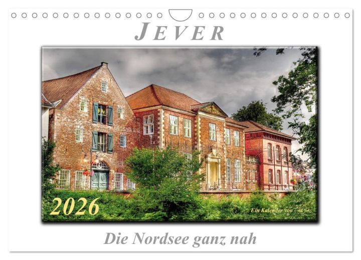 Kalendár/Diár Jever - die Nordsee ganz nah (Wandkalender 2026 DIN A4 quer), CALVENDO Monatskalender Calvendo