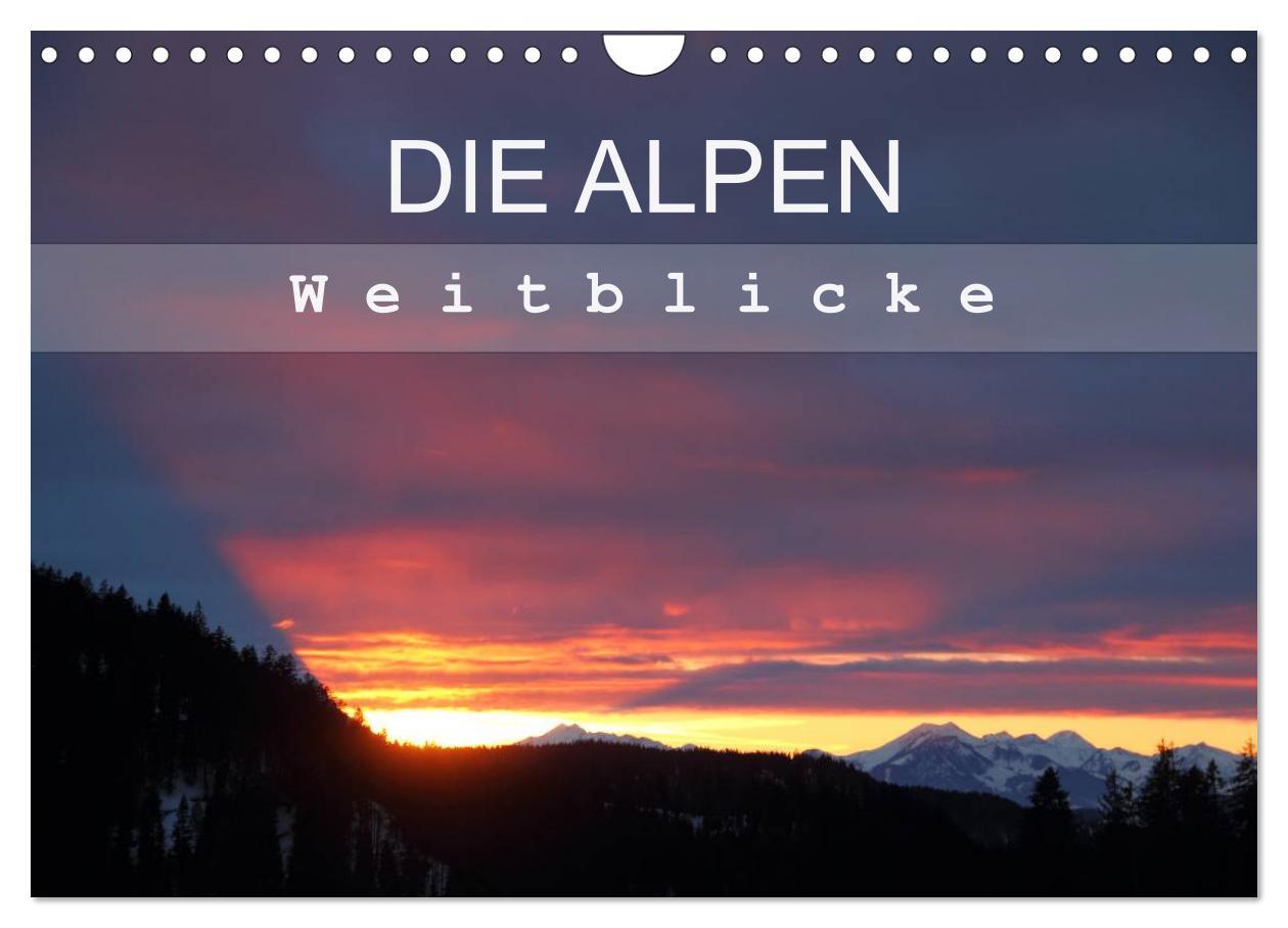 Kalendář/Diář DIE ALPEN - Weitblicke (Wandkalender 2026 DIN A4 quer), CALVENDO Monatskalender Calvendo