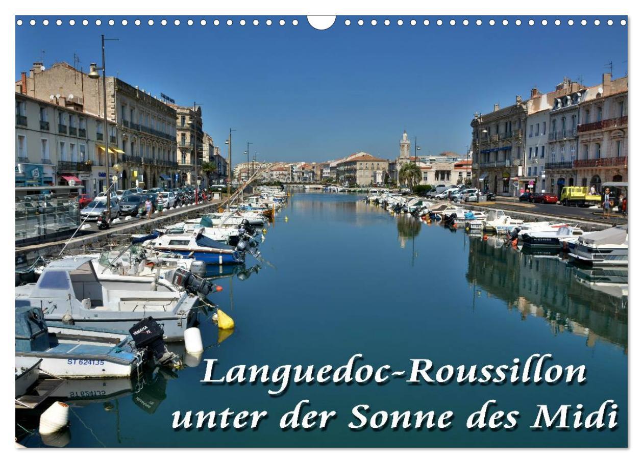 Kalendář/Diář Languedoc-Roussillon - unter der Sonne des Midi (Wandkalender 2026 DIN A3 quer), CALVENDO Monatskalender Calvendo