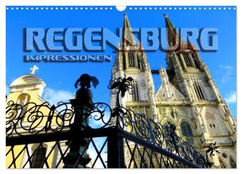 Kalendář/Diář REGENSBURG - Impressionen (Wandkalender 2026 DIN A3 quer), CALVENDO Monatskalender Calvendo