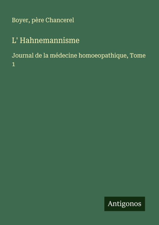 Kniha L' Hahnemannisme P?re Chancerel