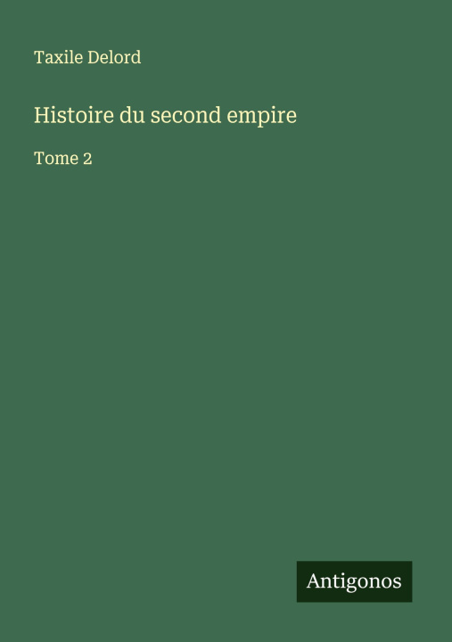 Kniha Histoire du second empire 