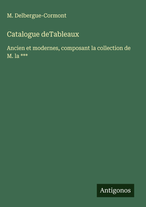 Kniha Catalogue deTableaux M. Delbergue-Cormont