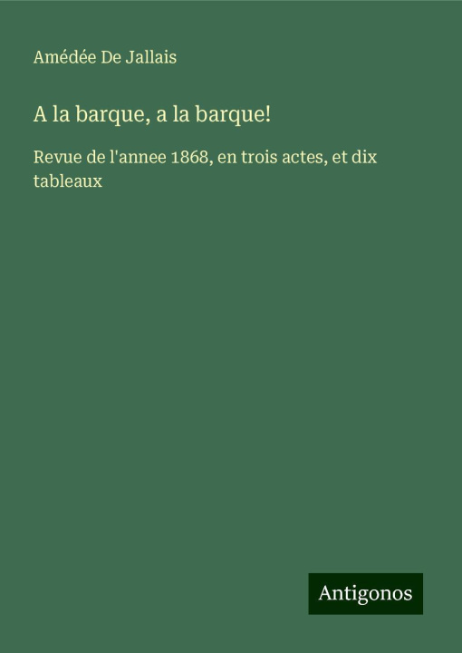 Kniha A la barque, a la barque! Amédée De Jallais