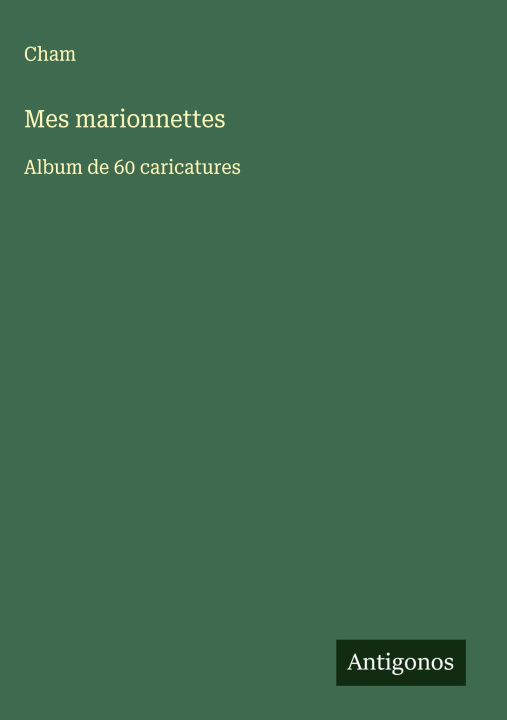 Kniha Mes marionnettes Cham