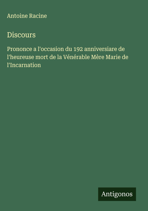 Kniha Discours Antoine Racine