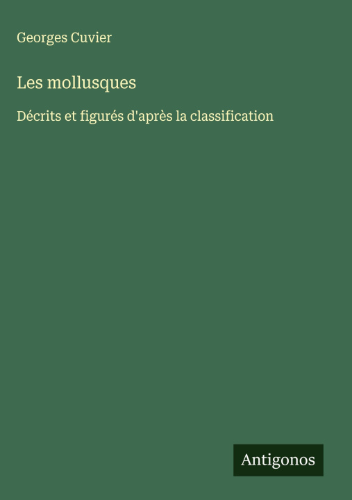 Kniha Les mollusques Georges Cuvier