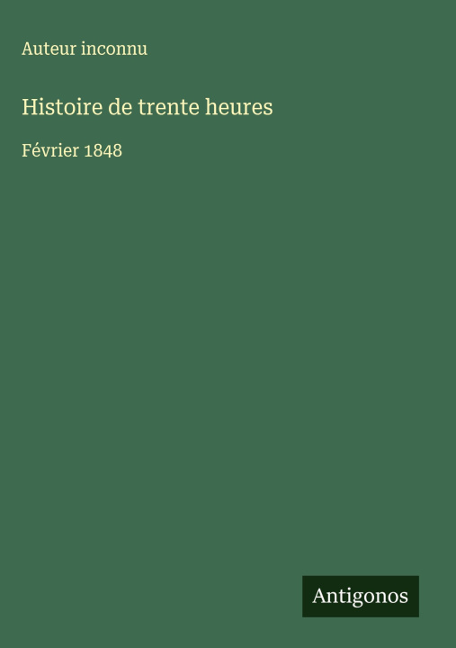 Carte Histoire de trente heures Auteur inconnu