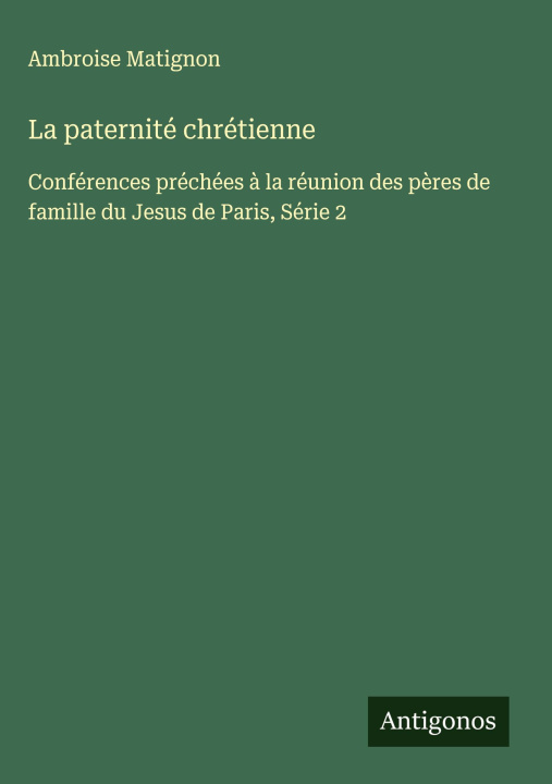 Kniha La paternité chrétienne 