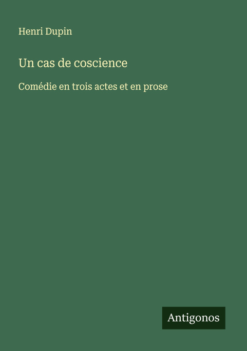 Kniha Un cas de coscience Henri Dupin