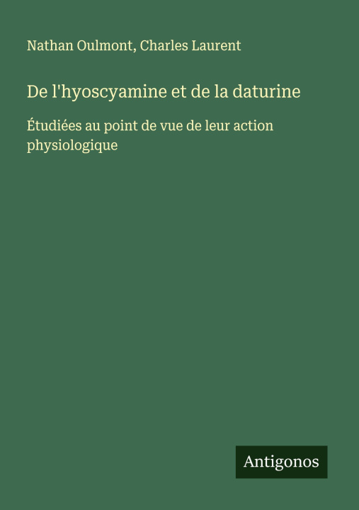 Kniha De l'hyoscyamine et de la daturine Charles Laurent