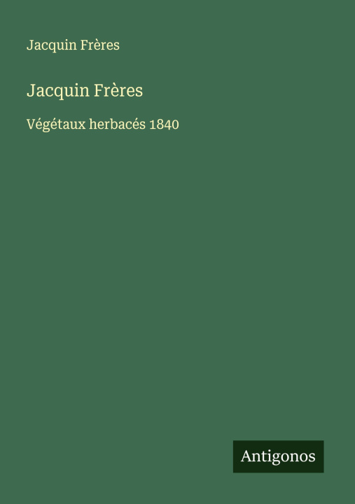 Книга Jacquin Fr?res Jacquin Frères