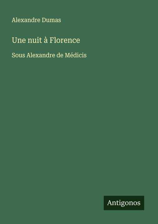 Kniha Une nuit ? Florence Alexander Dumas